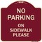 Signmission No Parking on Sidewalk Please Heavy-Gauge Aluminum Architectural Sign, 18" x 18", BU-1818-23802 A-DES-BU-1818-23802 - alternate 1